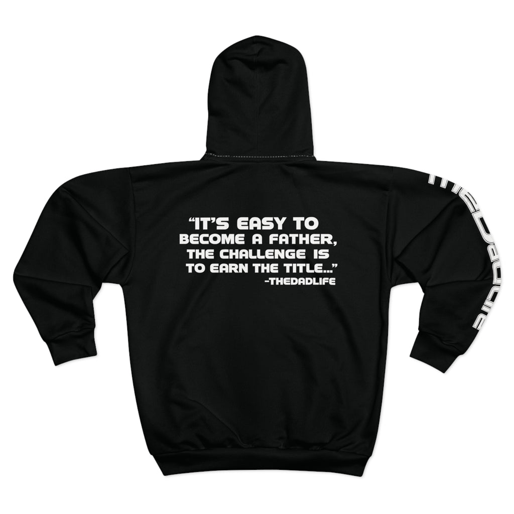 TheDadHoodie — “It’s easy to become a father; the challenge is to earn the title.”
